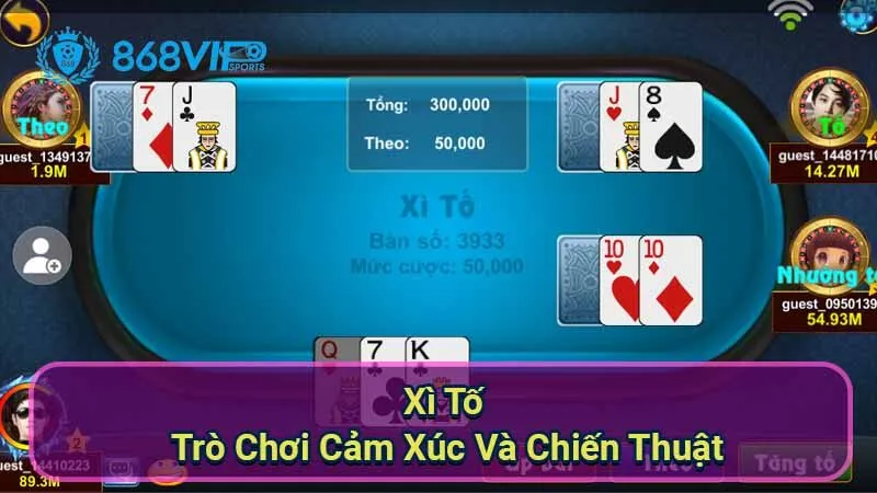 Xì Tố - Trò Chơi Cảm Xúc Và Chiến Thuật 1 xi-to-poker